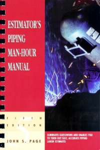 Estimator's Piping Man-Hour Manual, 5th Edition