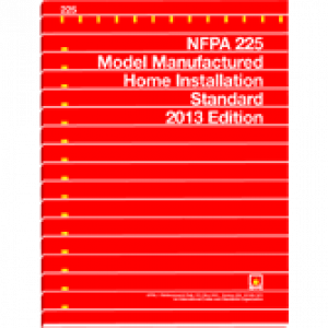 NFPA 225: Model Manufactured Home Installation Standard, 2013 Edition