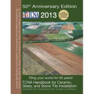 Handbook for Ceramic Tile Installation 2013