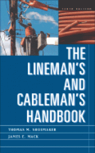 Lineman's and Cableman's Handbook 10th Edition