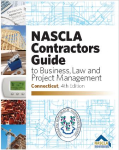 NASCLA Contractors Guide to Business, Law and Project Management, Connecticut 4th Edition