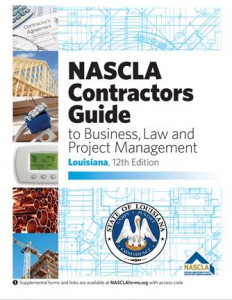 NASCLA Contractors Guide to Business, Law and Project Management Louisiana, Edition