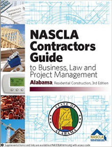 NASCLA Contractors Guide to Business, Law and Project Management, Alabama Residential Construction 3rd Edition