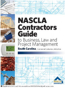 NASCLA Contractors Guide to Business, Law and Project Management, South Carolina Commercial Edition