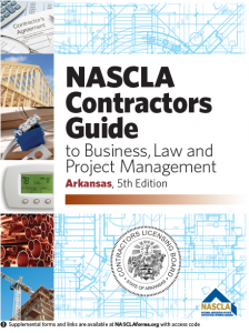 NASCLA Contractors Guide to Business, Law and Project Management , Arkansas 5th Edition
