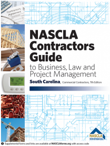 NASCLA Contractors Guide to Business, Law and Project Management, South Carolina Commercial Contractors, 7th Edition 