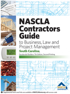 NASCLA Contractors Guide to Business, Law and Project Management, South Carolina Residential Builders 7th Edition, Second Printing